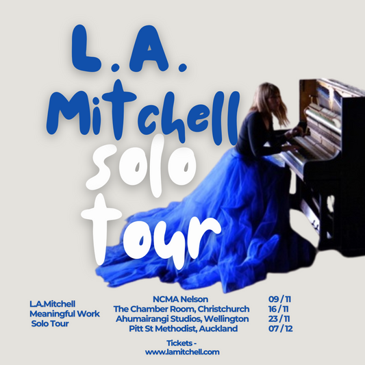 L.A.Mitchell Meaningful Work Solo Tour