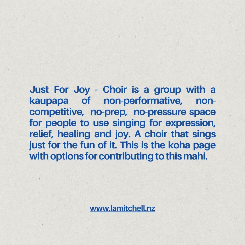 Just For Joy Choir,  Koha