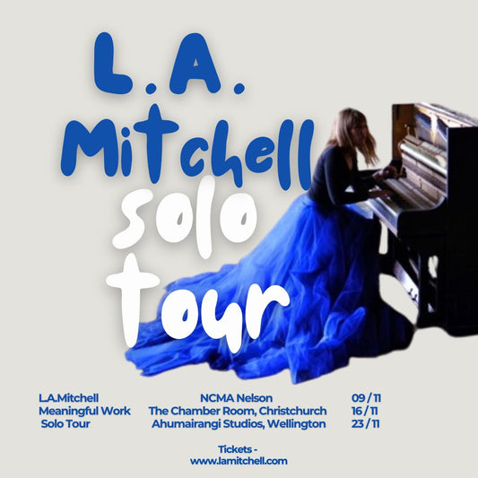 L.A.Mitchell Meaningful Work Solo Tour